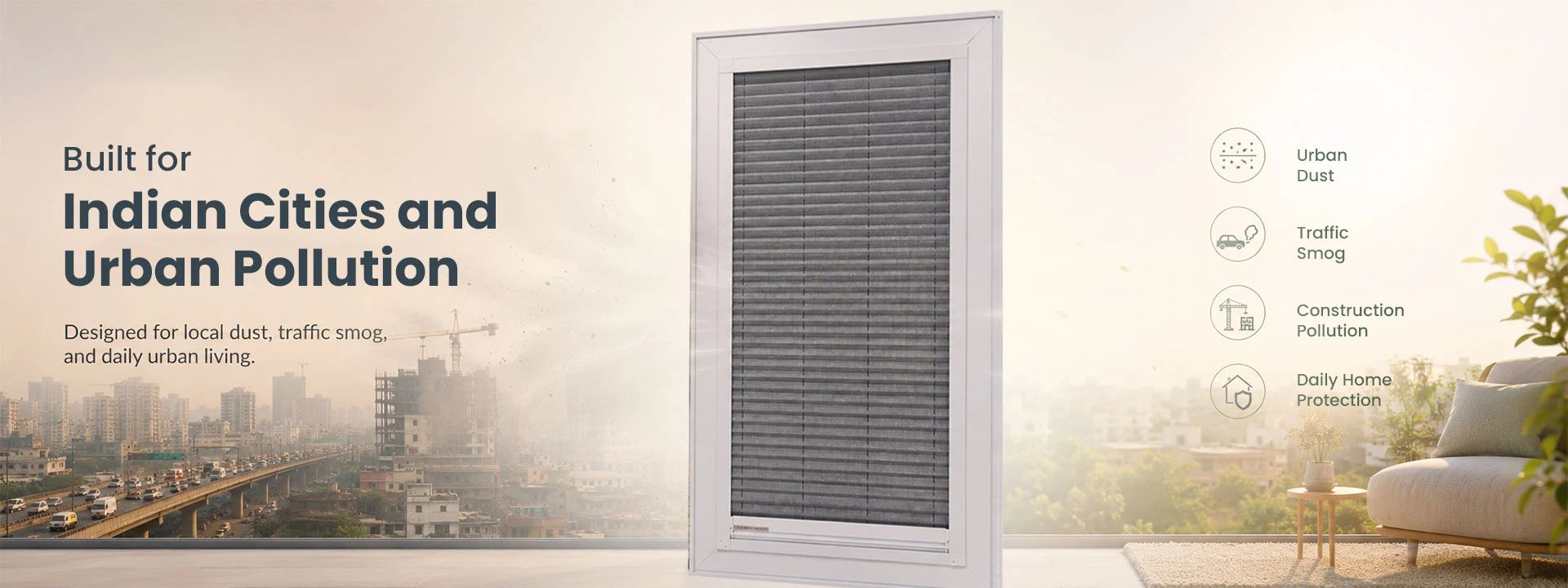 TNS window shield for pollution filtration in India